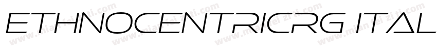 EthnocentricRg Italic字体转换